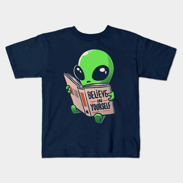 Believe in Yourself Funny Book Alien Kids T-Shirt by eduely